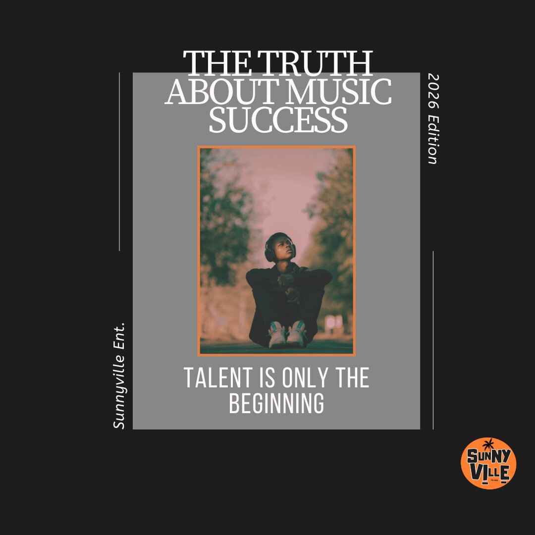 The Truth About Music Success: Talent Is Only the Beginning